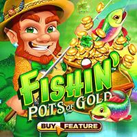 Fishin' Pots Of Gold